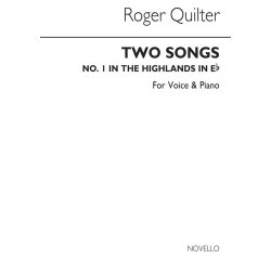 Quilter, R Two Songs (In The Highlands) Op26-no1 In E Flat Vce/Piano