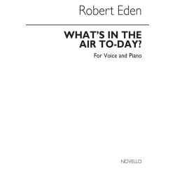 Eden, R What's In The Air Today Low Voice/Piano