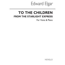 Elgar: To The Children For Low Voice And Piano
