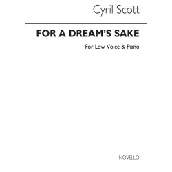 Cyril Scott: For A Dream's Sake-low Voice/Piano (Key-a Flat)
