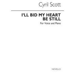 Cyril Scott: I'll Bid My Heart Be Still Voice/Piano