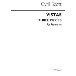 Cyril Scott: Vistas-three Pieces For Piano