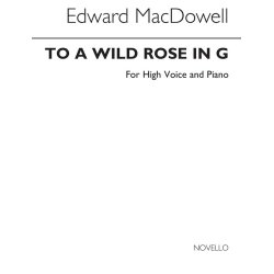 Macdowell To A Wild Rose High Voice/Piano