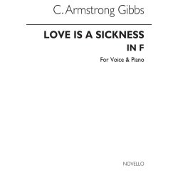 Armstrong Gibbs: Love Is A Sickness for Low Voice and Piano in F