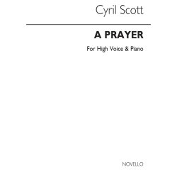 Cyril Scott: A Prayer-high Voice/Piano (Key-c)