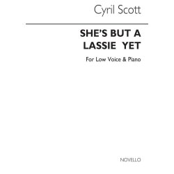 Cyril Scott: She's But A Lassie Yet-low Voice/Piano (Key-e Flat)