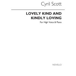 Cyril Scott: Lovely Kind And Kindly Love Op55 No.1-high Vce/Pf (Key-b Flat)