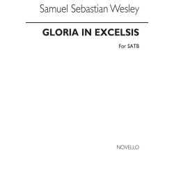 Samuel Sebastian Wesley: Gloria In Excelsis