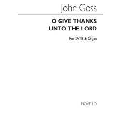 Goss, J O Give Thanks Unto The Lord Satb