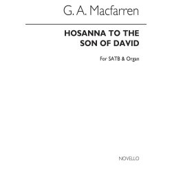 Macfarren, G Hosanna To The Son Of David Satb