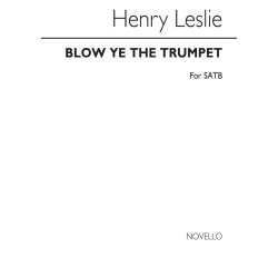 Leslie Blow Ye The Trumpet Satb