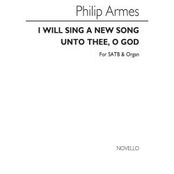 Armes I Will Sing A New Song Satb