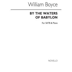 William Boyce: By The Waters Of Babylon (SATB)