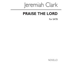 Jeremiah Clark: Praise The Lord, O Jerusalem
