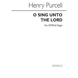 Purcell, H O Sing Unto The Lord Satb