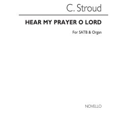 Charles Stroud: Hear My Prayer, O Lord