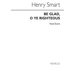 Henry Smart: Be Glad O Ye Righteous