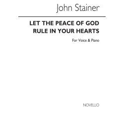 John Stainer: Let The Peace Of God