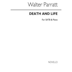 Parratt, W Death And Life Satb/Piano