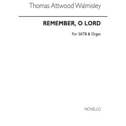 Thomas Attwood Walmisley: Remember, O Lord