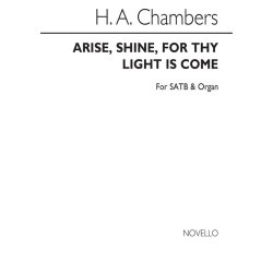 CHAMBER HA ARISE SHINE FOR THY LIGHT IS COME SATB & ORGAN CHORAL