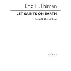 Thiman, Let Saints On Earth In Concert Sing Satb