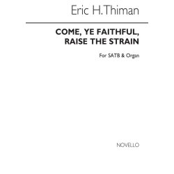 Eric Thiman: Come, Ye Faithful, Raise The Strain