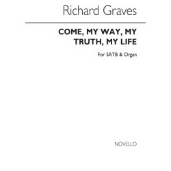 Richard Graves: Come, My Way, My Truth My Life