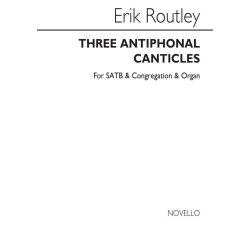 Routley: Three Antiphonal Canticles for SATB Chorus