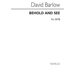 Barlow: Behold, And See for SATB Chorus