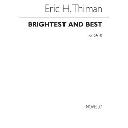 Thiman: Brightest And Best for SATB Chorus