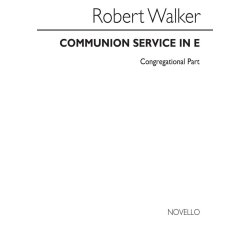 Robert Walker: Communion Service In E Series 3 (Congregation Part)