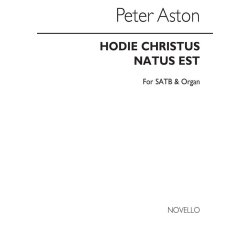 Peter Aston: Hodie Christus Natus Est for SATB Chorus
