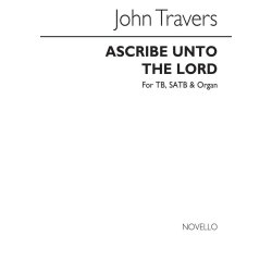 John Travers: Ascribe Unto The Lord
