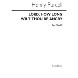 Henry Purcell: Lord, How Long Wilt Thou Be Angry?