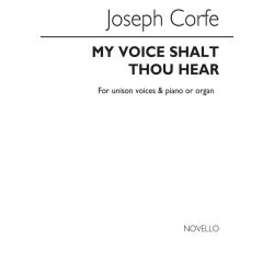 Joseph Corfe: My Voice Shalt Thou Hear For Unison Voices