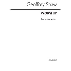 Geoffrey Shaw: Worship for Unison chorus