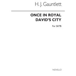 Gauntlett Once In Royal David's City Satb