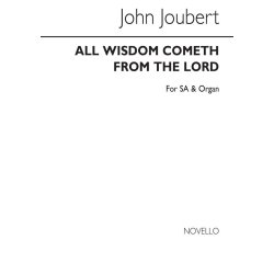 Joubert: All Wisdom Cometh From The Lord for SA Chorus