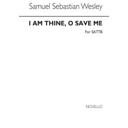 Samuel Sebastian Wesley: I Am Thine O Save Me