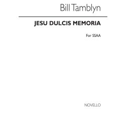 Bill Tamblyn: Jesu Dulcis Memoria (SSAA)