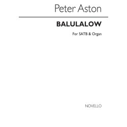 Peter Aston: Balulalow for SATB Chorus