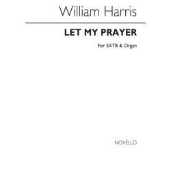 William H. Harris: Let My Prayer Come Up