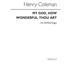 Henry Coleman My God, How Wonderful Thou Art