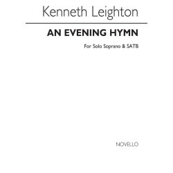 Kenneth Leighton: An Evening Hymn