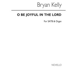 Bryan Kelly: O Be Joyful In The Lord (Festival Jubilate Deo)