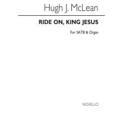 Mclean: Ride On, King Jesus for SATB Chorus