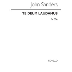 John Sanders: Te Deum (SSA)