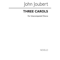 John Joubert: Three Carols Op.102