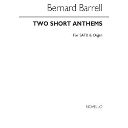 Bernard Barrell: Two Short Anthems Op.103